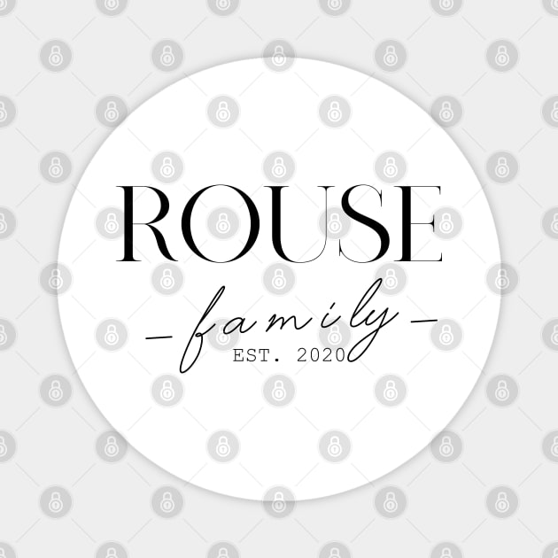 Rouse Family EST. 2020, Surname, Rouse Magnet by ProvidenciaryArtist